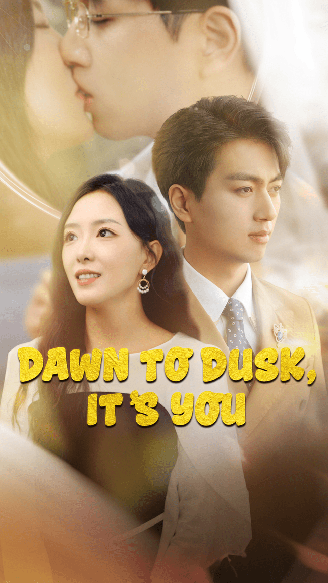 Dawn to Dusk, It's You